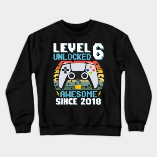 Level 6 Unlocked Awesome Since 2018 Crewneck Sweatshirt